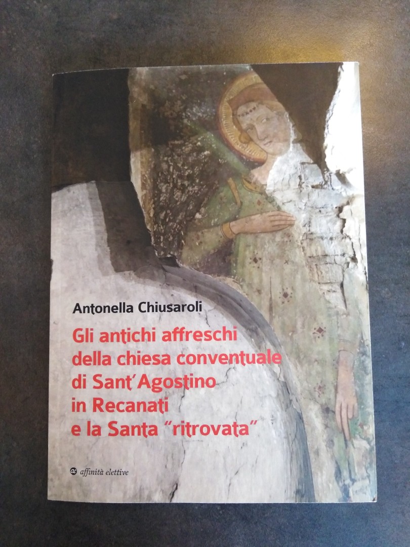 La Chiesa di Sant' Agostino a Recanati e il ciclo di affreschi di Olivuccio di Ciccarello
